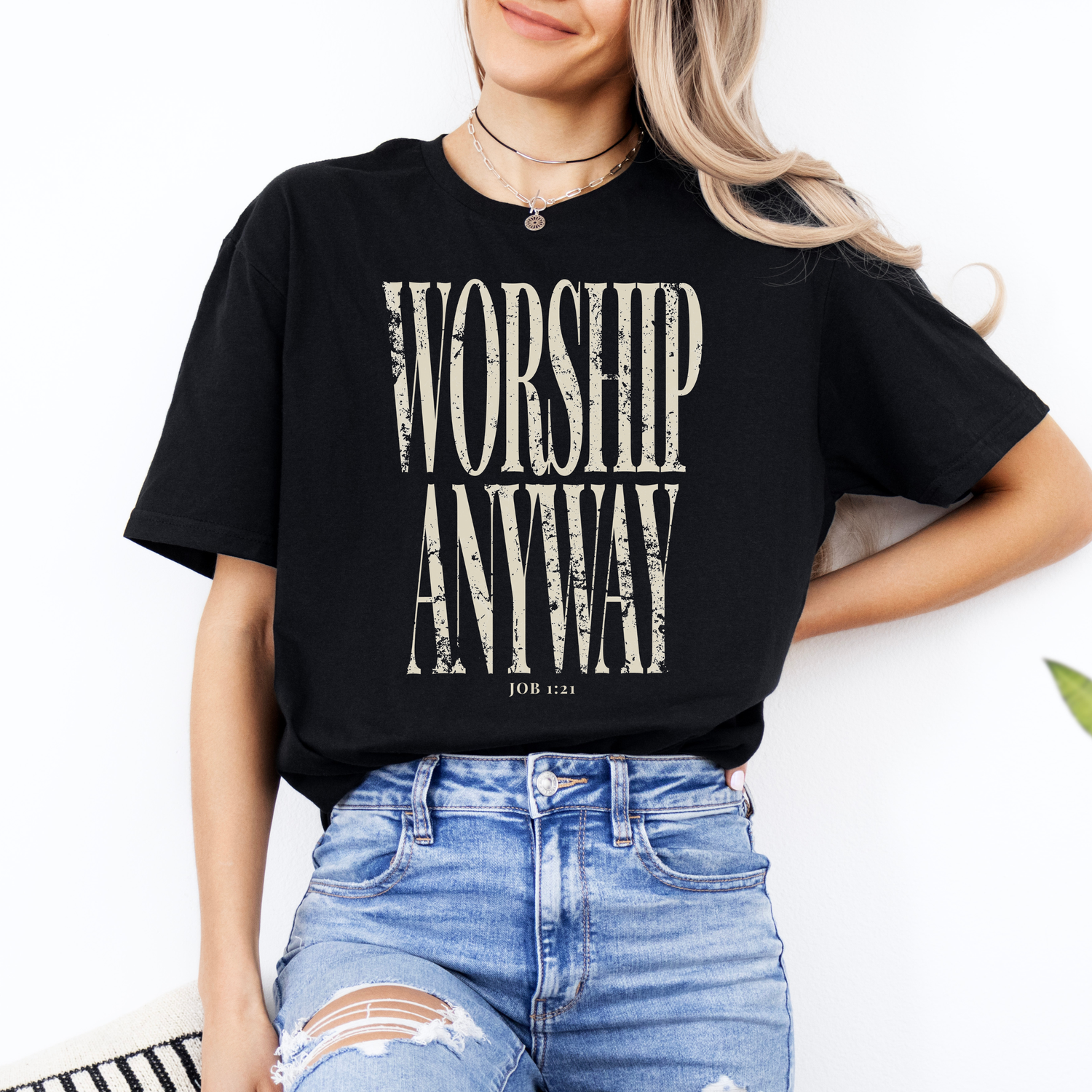 Worship Anyway — distressed streetwear faith tee