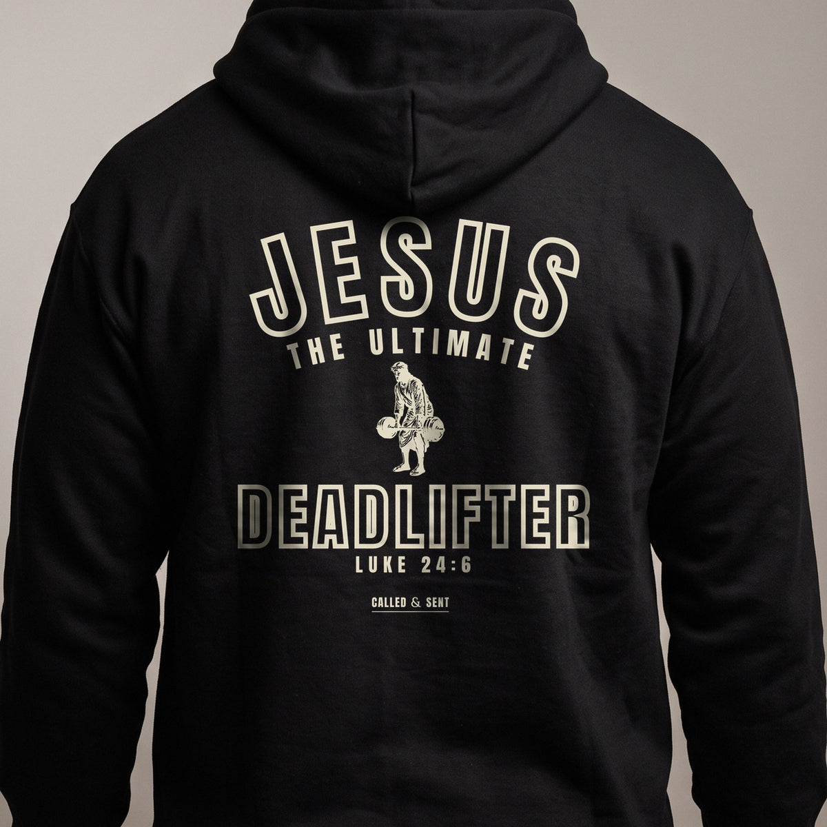 Detail of the back print: Jesus the Ultimate Deadlifter, Luke 24:6, Called and Sent sign-off