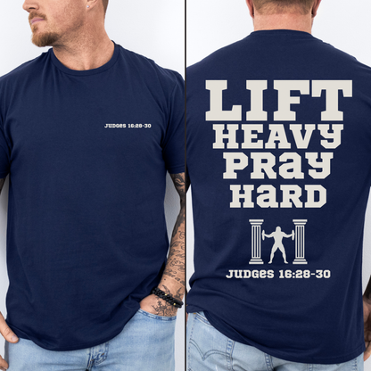 Lift Heavy Pray Hard Mens Christian Gym Shirt Lifter Tee Judges 16 Samson Faith Fitness Apparel Christian Streetwear Gift Husband Son Dad