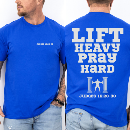 Lift Heavy Pray Hard Mens Christian Gym Shirt Lifter Tee Judges 16 Samson Faith Fitness Apparel Christian Streetwear Gift Husband Son Dad